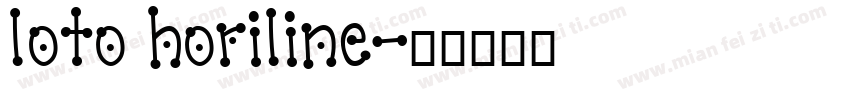 loto horiline字体转换